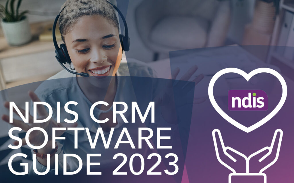 As an NDIS Provider, the CareMaster NDIS CRM Software Guide is an invaluable resource for selecting the right CRM