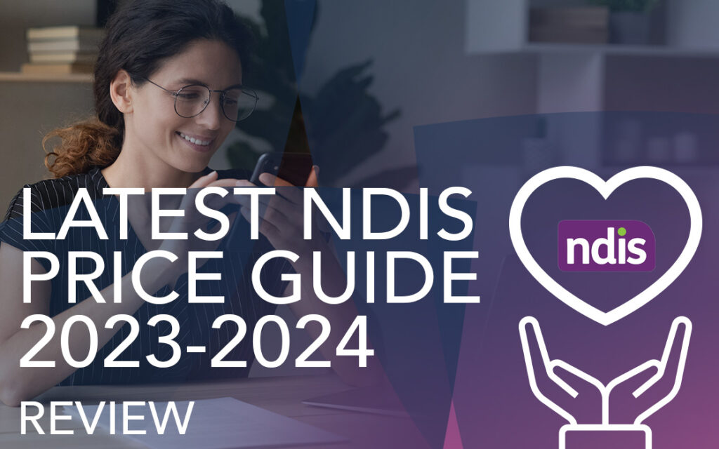 download the latest NDIS Price Guide, including a comprehensive review for the years 2023 and 2024, by clicking the link provided.